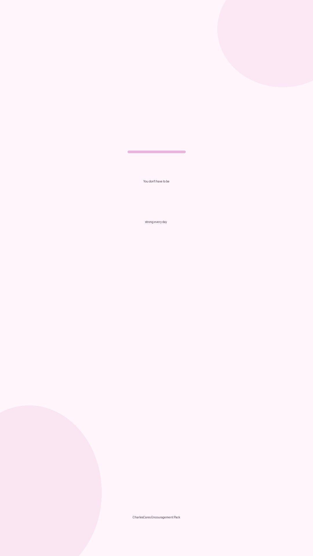 You don't have to be strong every day card